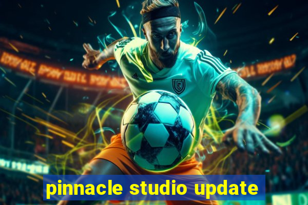 pinnacle studio update